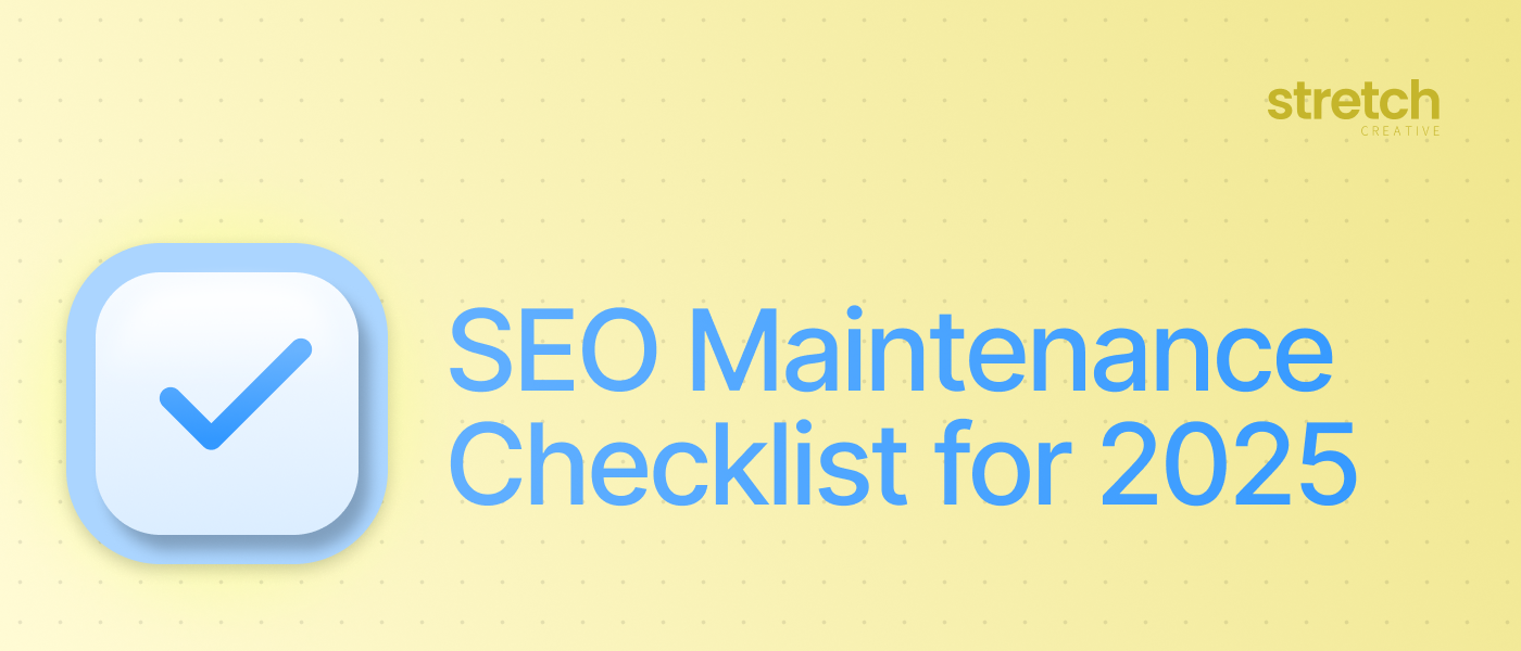 SEO Maintenance Checklist 2025